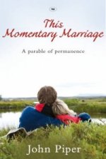 This Momentary Marriage