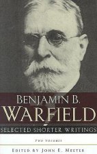 Selected Shorter Writings 2 Vol B Warfield