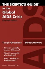SKEPTICS GUIDE TO THE GLOBAL AIDS CRISIS