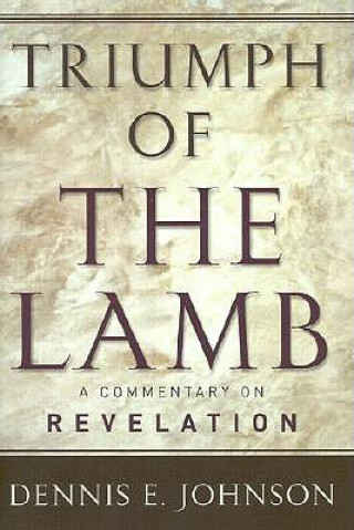 Triumph of the Lamb Commentary on Revelation
