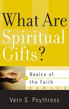 What Are Spiritual Gifts?