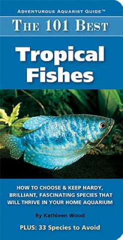 101 Best Tropical Fishes