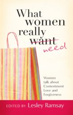 WHAT WOMEN REALLY NEED