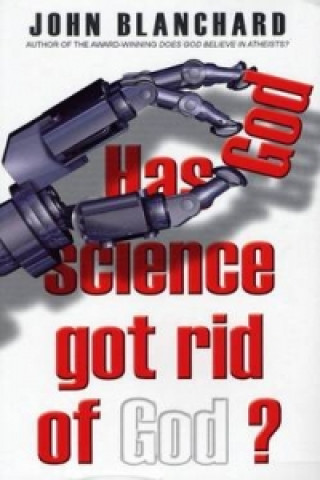 Has Science Got Rid of God?