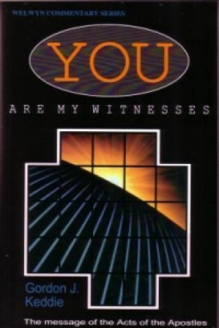 You are My Witnesses: the Messages of the Acts of the Apostles