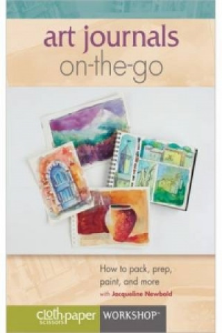 Art Journals On-the-Go How to Pack Prep Paint and More