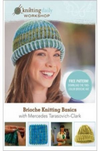 Brioche Knitting Basics with Mercedes Tarasovich-Clark