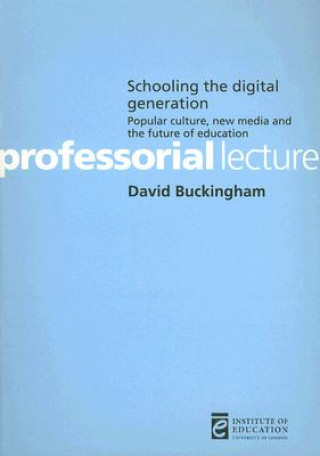 Schooling the digital generation