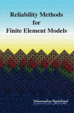 Reliability Methods for Finite Element Models
