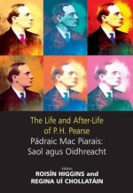 Life and After-life of P.H. Pearse
