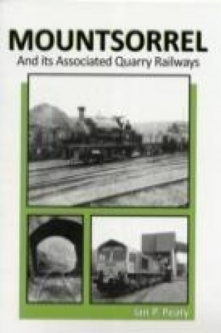 Mountsorrell and Its Associated Quarry Railways
