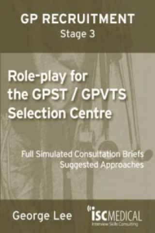 Role-play for GPST / GPVTS (GP Recruitment Stage 3)