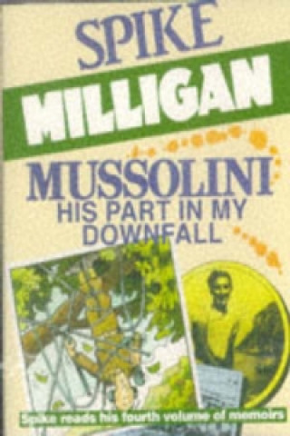 Mussolini: My Part in His Downfall (Abridged - 2 Audio Cassettes)