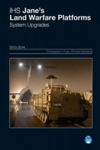Jane's Land Warfare Platforms: System Upgrades 2013-2014