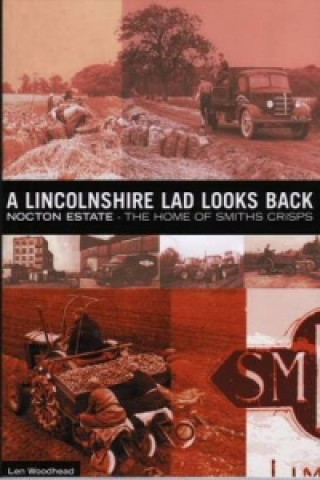Lincolnshire Lad Looks Back