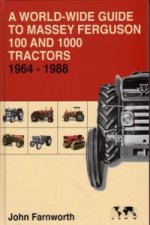 World-wide Guide to Massey Ferguson 100 and 1000 Tractors 1964-1988