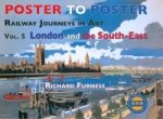 Railway Journeys in Art Volume 5: London and the South East