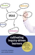 Cultivating Inquiry-Driven Learners