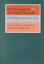 Case against Assisted Suicide