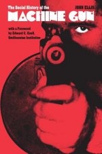 Social History of the Machine Gun