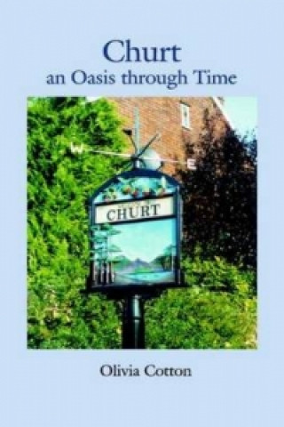 Churt an Oasis Through Time