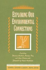 Exploring Our Environmental Connections