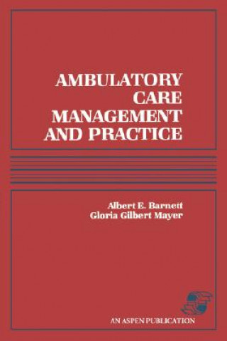 Ambulatory Care Management and Practice