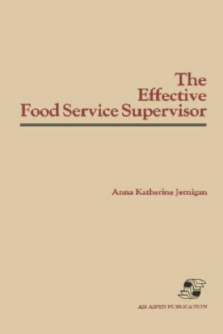 Effective Food Service Supervisor