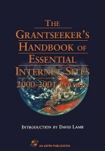 Grantseeker's Handbook of Essential Internet Sites