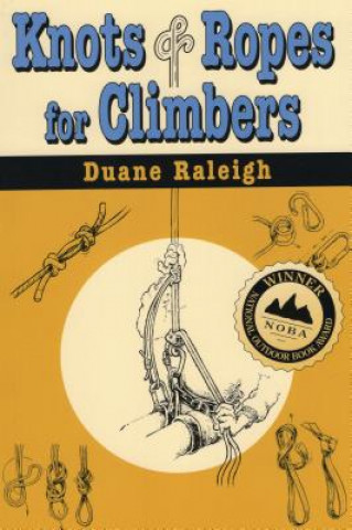 Knots and Ropes for Climbers