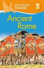 Kingfisher Readers L3: Ancient Rome