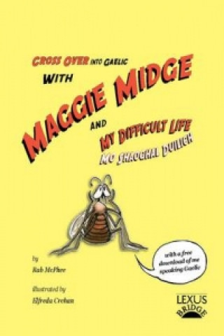 Maggie Midge and My Difficult Life
