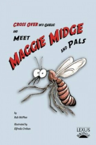 Meet Maggie Midge and Pals