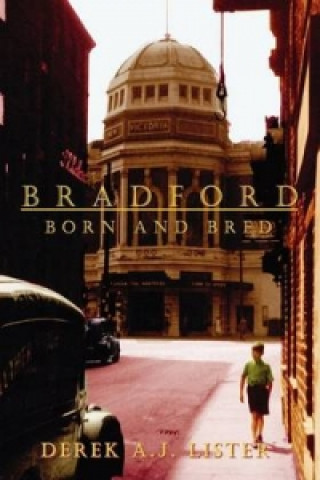 BRADFORD Born and Bred