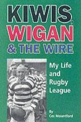 Kiwis, Wigan and the Wire
