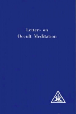 Letters on Occult Meditation