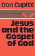 Jesus and the Gospel of God