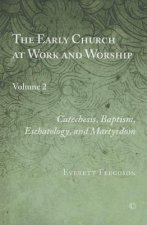Early Church at Work and Worship