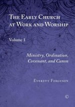 Early Church at Work and Worship