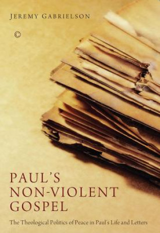 Paul's Non-Violent Gospel