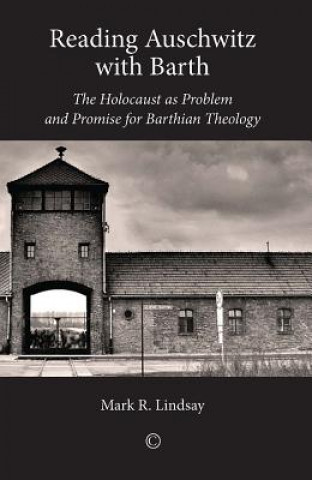 Reading Auschwitz with Barth