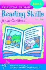 Essential Primary Reading Skills for the Caribbean: Book 5