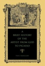 Brief History of the Artist from God to Picasso