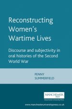 Reconstructing Women's Wartime Lives