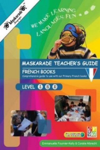 Maskarade Teacher's Guide - French Books Primary Level 1, 2,3