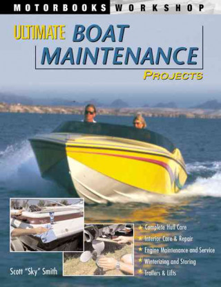 Ultimate Boat Maintenance Projects