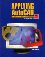 Applying Autocad: A Step-by-Step Approach for Autocad Release 14 (Student Text)