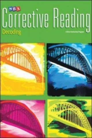 Corrective Reading Decoding Level A, Teacher Guide