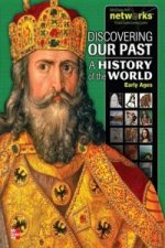 Discovering Our Past: A History of the World-Early Ages, Student Edition