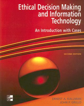 Ethical Decision Making and Information Technology